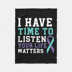 Have Time To Listen Your Life Problems Mental Heal Fleece Blanket