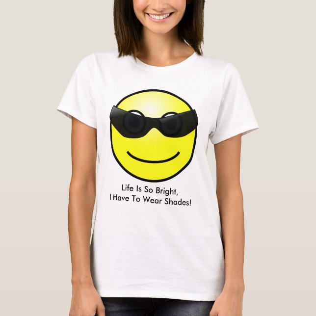 Have to Wear Shades Face Womens T-shirt (Front)