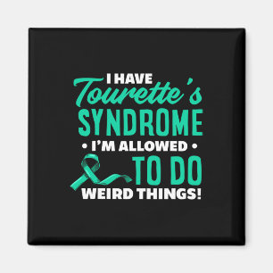 Have Tourette's Syndrome Fun Tourette Syndrome Magnet