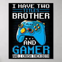 Have Two Titles Brother Gamer Funny Video Game Boy