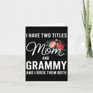 Have two titles mum and grammy shirt women mothers card
