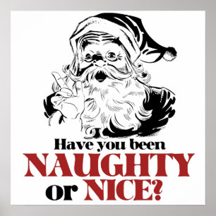 Have you been Naughty or Nice? Poster