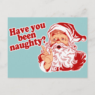 Have You Been Naughty Postcard