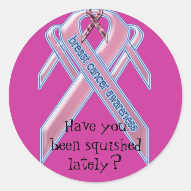 Have You Been Squished Lately? Classic Round Sticker (Front)