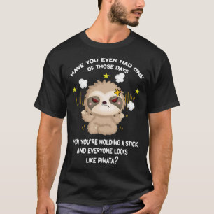 have you ever had one of those days lazy Pullover 