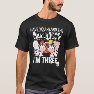 Have You Heard The Moos ? 3Rd Birthday Farm Animal T-Shirt