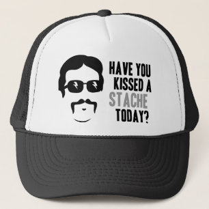 Have You Kissed a Stache Today Trucker Hat