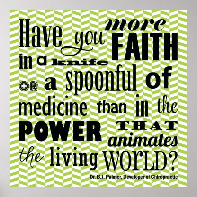 Have You More Faith Chiropractic Quote Poster (Front)