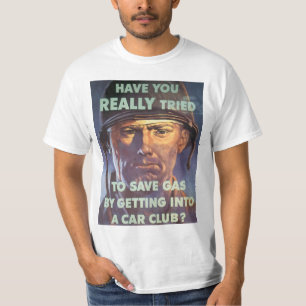 Have You Really Tried To Save Gas... T-Shirt