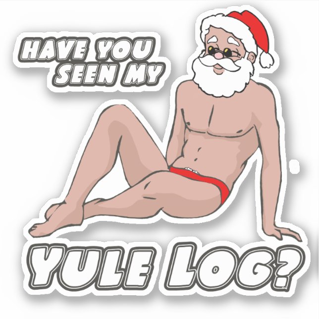 Have you seen my yule log? (Front)