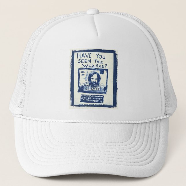 HAVE YOU SEEN THIS WIZARD BLUE TRUCKER HAT (Front)