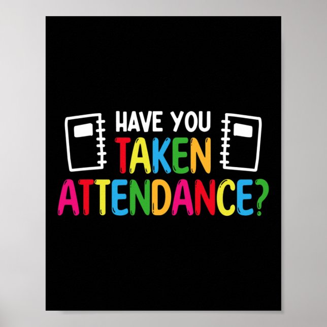 Have You Taken Attendance - Attendance Clerk Back  Poster (Front)