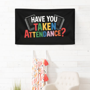 Have You Taken Attendance Back To School  Banner