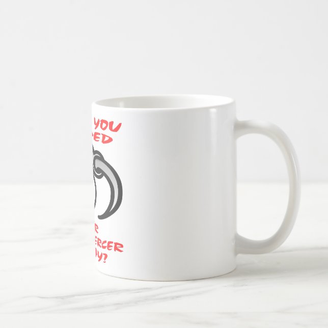 Have You Tipped Your Body Piercer Today Coffee Mug (Right)