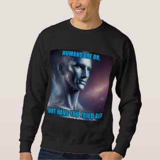 Have you Tried AI - Men's Black Sweatshirt