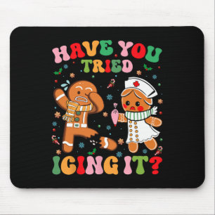 Have You Tried Icing It Christmas Gingerbread Xmas Mouse Pad
