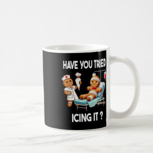 Have You Tried Icing It Funny Christmas Nurse Ging Coffee Mug