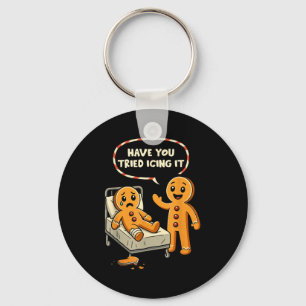 Have You Tried Icing It Gingerbread Nurse Christma Key Ring