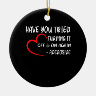 Have You Tried Turning It Off And On Again Heart Ceramic Ornament