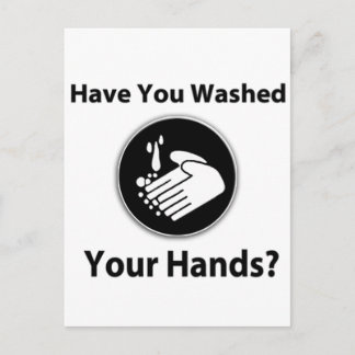 Have You Washed Your Hands? Postcard