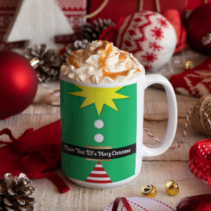 Have Your Elf a Merry Christmas Mug
