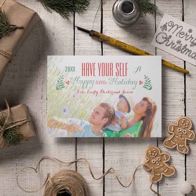 Have Your Self A Happy Little Holiday (Creator Uploaded)