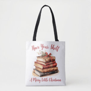 Have Your Shelf A Merry Little Christmas Tote Bag