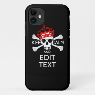 Have Your Text Keep Calm Crossbones Skull iPhone 11 Case