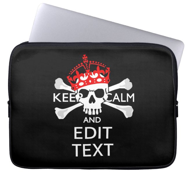 Have Your Text Keep Calm Crossbones Skull Laptop Sleeve (Front)