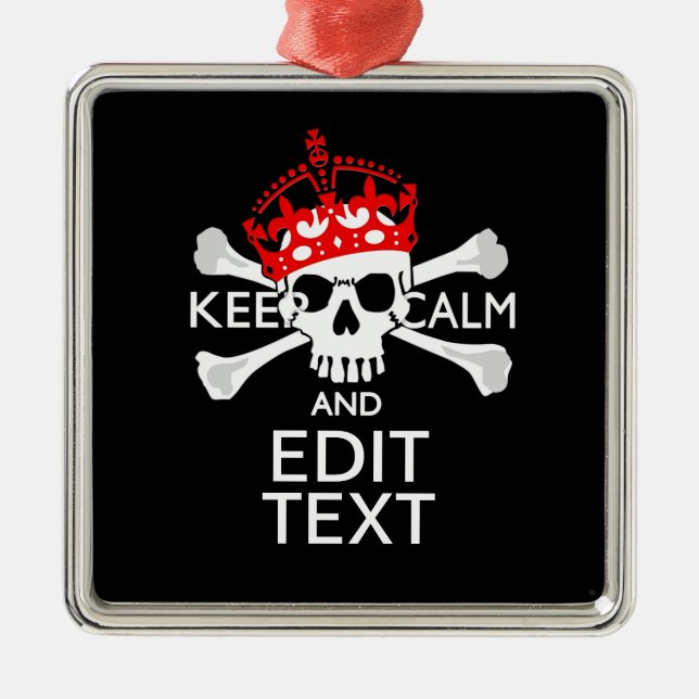 Have Your Text Keep Calm Crossbones Skull Metal Tree Decoration (Front)