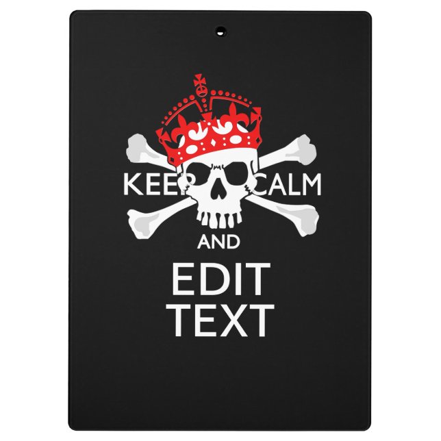 Have Your Text Keep Calm Crossbones Skull on Black Clipboard (Back)