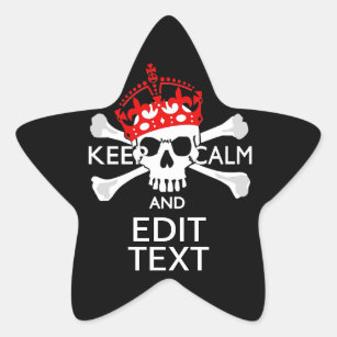 Have Your Text Keep Calm Crossbones Skull on Black Star Sticker