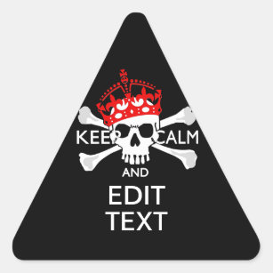 Have Your Text Keep Calm Crossbones Skull on Black Triangle Sticker