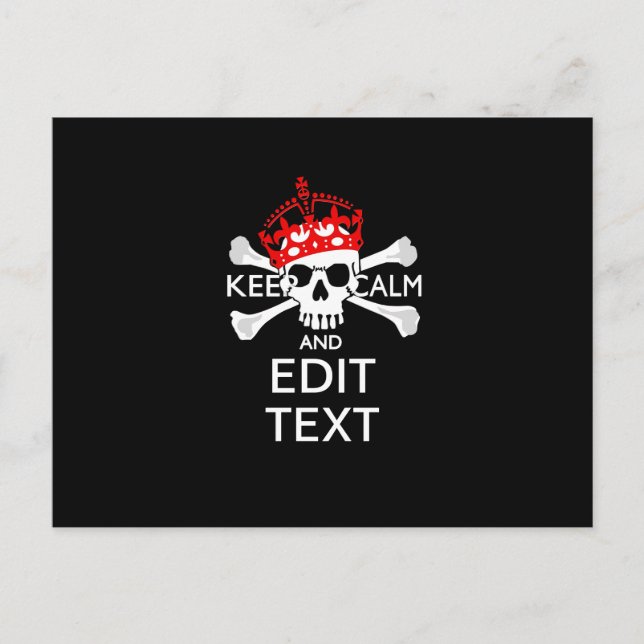 Have Your Text Keep Calm Crossbones Skull Postcard (Front)