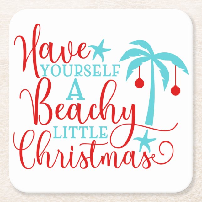 Have Yourself a Beachy Little Christmas Square Paper Coaster (Front)