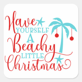 Have Yourself a Beachy Little Christmas Square Sticker