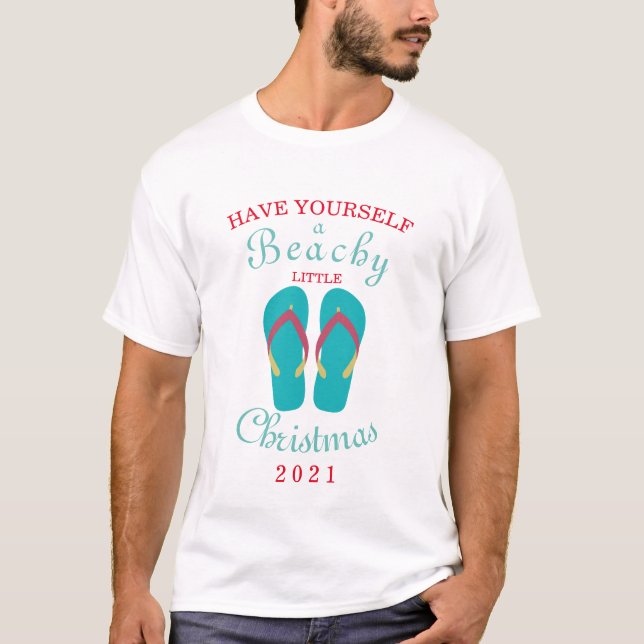 Have Yourself a Beachy Little Christmas T-shirt (Front)