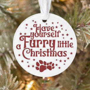 Have Yourself a Furry Little Christmas Dog Photo Ornament
