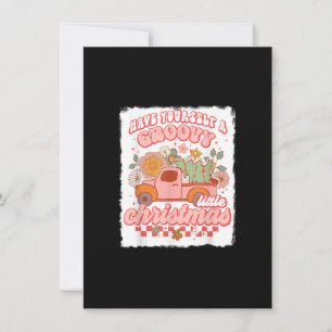Have Yourself A Groovy Little Christmas Merry Xmas Invitation