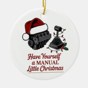 Have Yourself a Manual Little christmas Ceramic Ornament