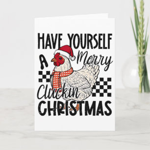 Have Yourself A Merry Clucking Christmas Chicken C Card