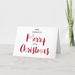 Have Yourself A Merry Little Christmas 5" x 7"  Holiday Card