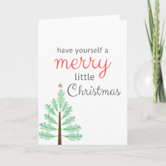 Have Yourself a Merry Little Christmas Card. Blank Card