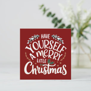 Have Yourself a Merry Little Christmas Holiday