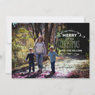 Have yourself a Merry Little Christmas Holiday Card