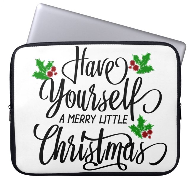 Have Yourself a Merry Little Christmas Holiday Laptop Sleeve (Front)