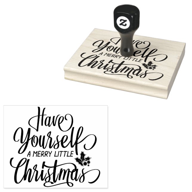 Have Yourself a Merry Little Christmas Holiday Rubber Stamp (Stamped)