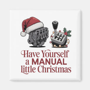 Have Yourself a Merry Little Christmas Mechanic Magnet
