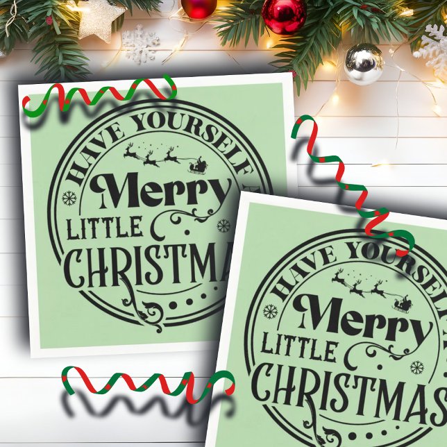 Have Yourself a Merry Little Christmas Napkin (Creator Uploaded)