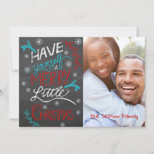 Have yourself a merry little Christmas Photo card